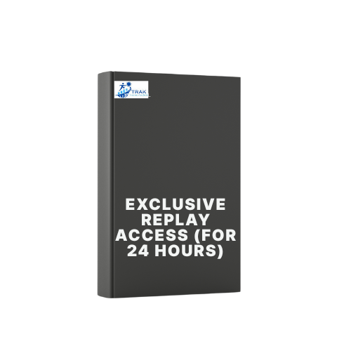 Exclusive Replay Access (For 24 Hours)